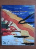 Mariana Vida - Margareta Sterian. Opera grafica (catalog album de arta artista avangarda modernism expresionism artist evreu) 250 ill.