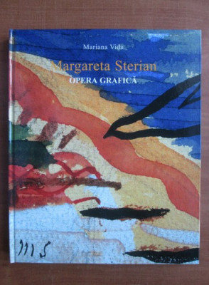 Mariana Vida - Margareta Sterian. Opera grafica catalog album avangarda 250 ill. foto
