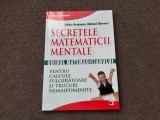 CA Arthur, SHERMER Michael Secretele matematicii mentale: Ghidul matemagicianului pentru calcule fulgerătoare și trucuri nemaipomenite