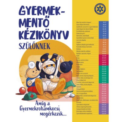 Gyermekmentő k&amp;eacute;zik&amp;ouml;nyv sz&amp;uuml;lőknek - Am&amp;iacute;g a gyermekrohamkocsi meg&amp;eacute;rkezik - Dr. Vadas R&amp;eacute;ka foto