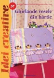 Ghirlande vesele din hartie - Casa