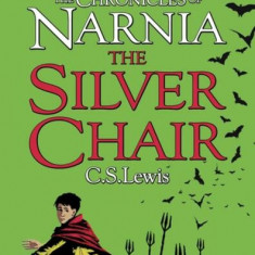 The Chronicles of Narnia 6: The Silver Chair - Paperback - Clive Staples Lewis - Harper Collins Publishers Ltd.