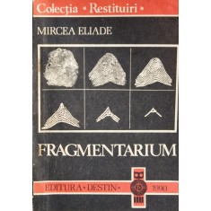 Fragmentarium - Mircea Eliade , F813