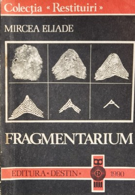 Fragmentarium - Mircea Eliade , F813 foto