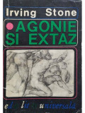 Irving Stone - Agonie și extaz (editia 1966)