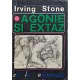 Irving Stone - Agonie si extaz (Editia: 1966)