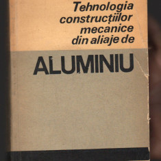 C8714 TEHNOLOGIA CONSTRUCTIILOR MECANICE DIN ALIAJE DE ALUMINIU - PIELARU