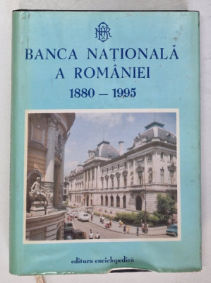 BANCA NATIONALA A ROMANIEI 1880-1995 foto