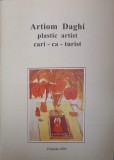 ARTIOM DAGHI, PLASTIC ARTIST, CARI-CA-TURIST-GHEORGHE POSTOLACHE-238865