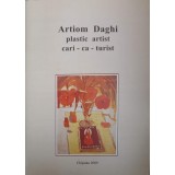 ARTIOM DAGHI, PLASTIC ARTIST, CARI-CA-TURIST-GHEORGHE POSTOLACHE-238865