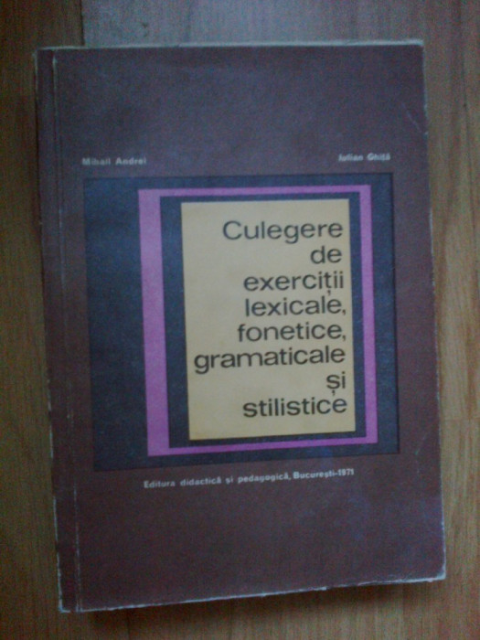 h6 Culegere De Exercitii Lexicale, Fonetice, Gramaticale Si Stil - M. Andrei