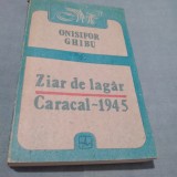 Cumpara ieftin ZIAR DE LAGAR-CARACAL 1945-ONISIFOP GHIBU