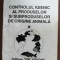 Controlul igienic al produselor si subproduselor de origine animala 1 - Eusebe Sindilar
