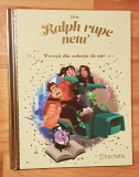 Ralph rupe netu. Disney. Povesti din colectia de aur, Nr. 123