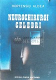 Cumpara ieftin Neurochirurgi celebri - 1993 - Hortensiu Aldea (W95)