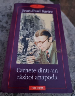 Jean-Paul Sartre - Carnete dintr-un razboi anapoda foto