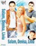 Caseta audio: Florin Salam, Denisa, Liviu Pustiu&#039; ( originala - vezi descriere )