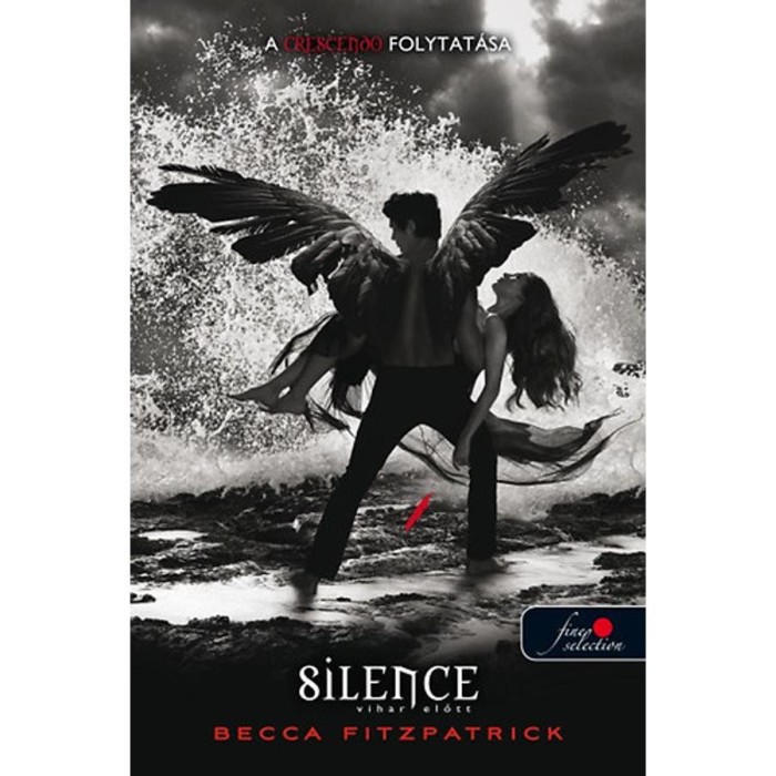 Silence - Vihar előtt - KEM&Eacute;NYT&Aacute;BLA - Becca Fitzpatrick