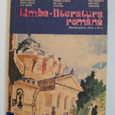 LIMBA SI LITERATURA ROMANA , MANUAL PENTRU CLASA A XI -A de MARIA PAVNOTESCU ...FLORIN IONITA ,