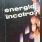 Energia, incotro? - I. Popescu, E. Turcu