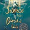 The Silence That Binds Us