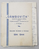 &#039; DAMBOVITA &#039; S.A.R. PENTRU FABRICAREA CIMENTULUI , FIENI , REALIZARI TECHNICE SI SOCIALE 1914 - 1944