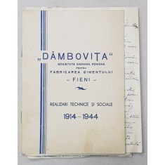 &#039; DAMBOVITA &#039; S.A.R. PENTRU FABRICAREA CIMENTULUI , FIENI , REALIZARI TECHNICE SI SOCIALE 1914 - 1944