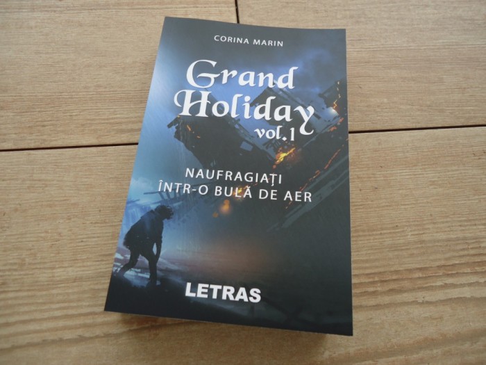 Grand Holiday - Naufragiati Intr-o Bula De Aer (2020) Vol. 1