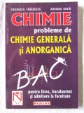 "CHIMIE. Probleme de CHIMIE GENERALA si ANORGANICA pentru liceu, bacalaureat si admitere la facultate", G. Tanasescu, A. David, 2001
