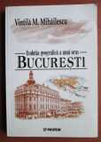 Evolutia geografica a unui oras - Bucuresti/ Vintila M. Mihailescu