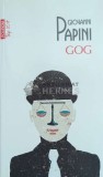 Gog (Top 10+) - 2012 - Giovanni Papini ($E129), Polirom