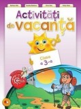 Activitati de vacanta - clasa a 3-a/Elvira Toma, Marilena Calin, Nicoleta Nedelescu, Petrita Vlaicu