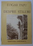 DESPRE STILURI-EDGAR PAPU BUCURESTI 1986