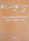 TEXTE LITERARE ALTERNATIVE PENTRU CLASELE V-VIII-IOANA MILITARU-238909