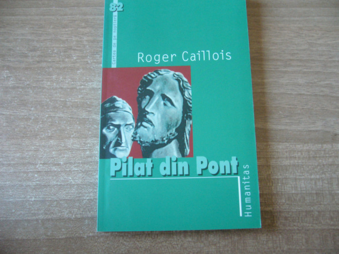 Roger Caillois - Pilat din Pont