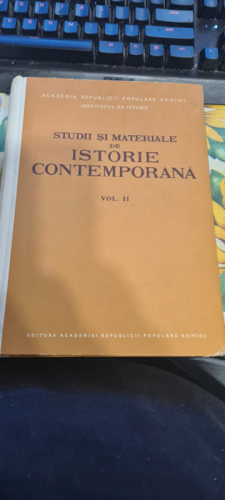 Studii si materiale de istorie contemporana vol. II 1962