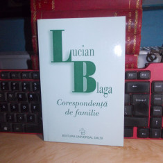 LUCIAN BLAGA - CORESPONDENTA DE FAMILIE * COMENTARII DORLI BLAGA , 2000 *