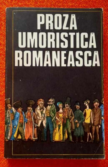 Proza umoristica romaneasca - Editura Minerva, 1985