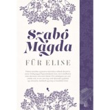 F&uuml;r Elise - Szab&oacute; Magda