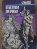 Manastirea din Parma - Stendhal, Cartea Romaneasca 1970, 534 pagini, Roman