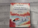 Cronicile padurii.Legenda lupilor albi de Alec Blenche