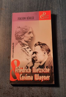 Friedrich Nietzsche si Cosima Wagner de Joachim Kohler foto