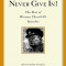 Never Give In!: The Best of Winston Churchill&#039;s Speeches