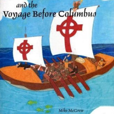 Saint Brendan and the Voyage Before Columbus