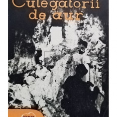 V. Cabulea - Culegatorii de aur (editia 1958)