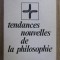 Jeanne Parain-Vial - Tendences nouvelles de la philosophie