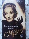 Femeia Vietii Mele Marlene - Louis Bozon, Teatru, Rao 1992, Romana, 240 Pagini, Beletristica