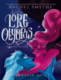 Lore Olympus - Ol&uuml;mposzi hist&oacute;ria 3. - Rachel Smythe