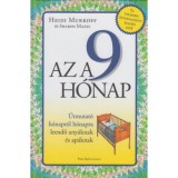 Az a 9 h&oacute;nap - &Uacute;tmutat&oacute; h&oacute;napr&oacute;l h&oacute;napra - leendő any&aacute;knak &eacute;s ap&aacute;knak - Heidi Murkoff