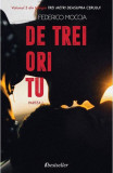 De trei ori tu | Federico Moccia, 2019, Bestseller